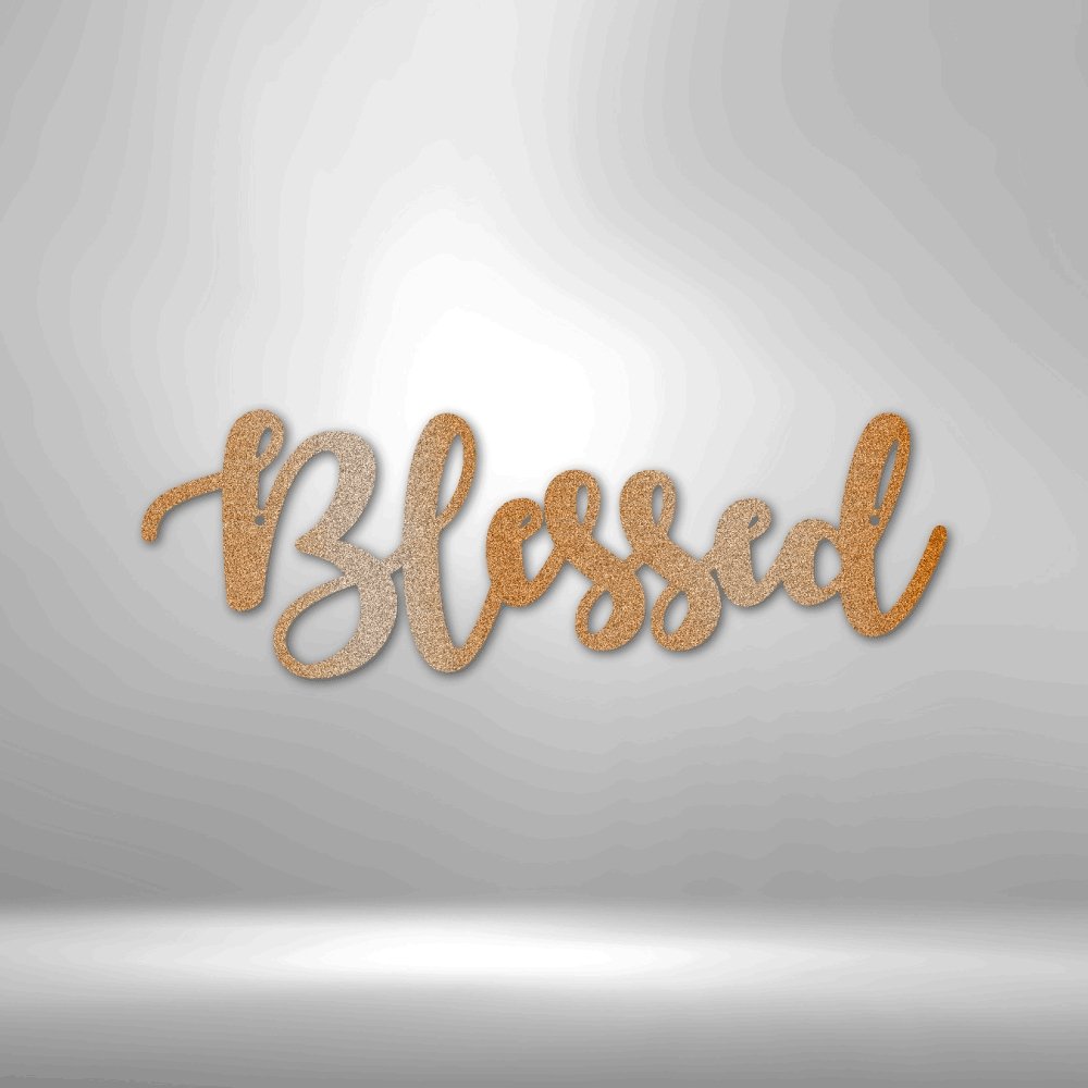 Blessed Script - Steel Sign - Elliotrose Gifts