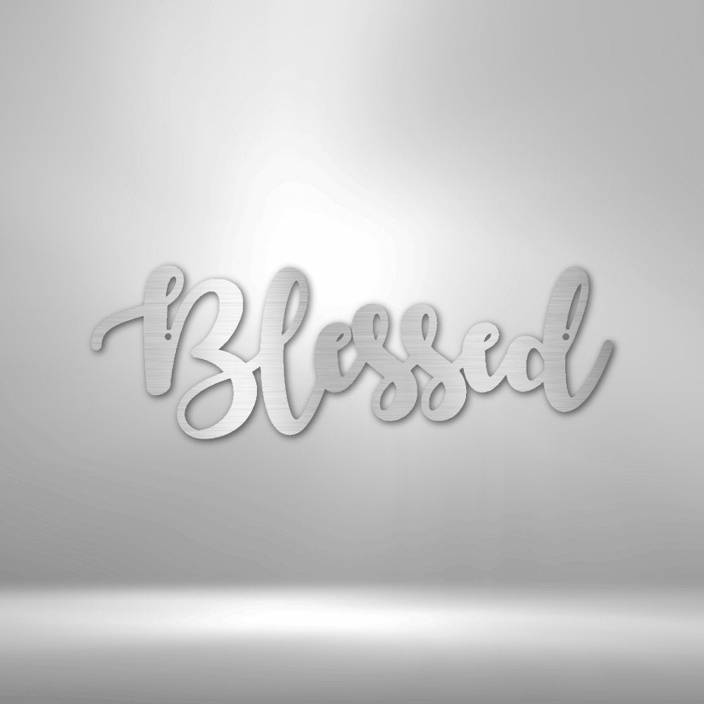 Blessed Script - Steel Sign - Elliotrose Gifts