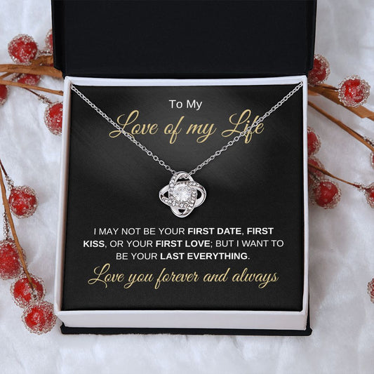 Love Of My Life | Forever and Always | Love Knot Necklace - Elliotrose Gifts