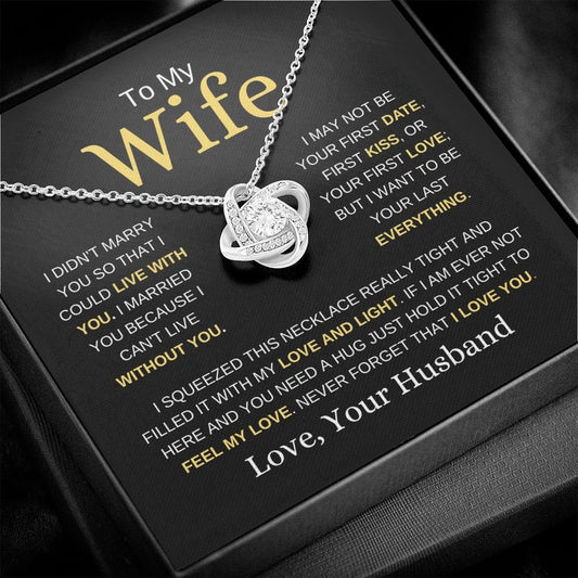 My Wife | Love and Light | Love Knot Necklace - Elliotrose Gifts