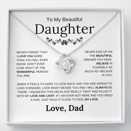 To My Beautiful Daughter - Believe In Yourself As Much As I Believe In You- Love Knot Necklace - Elliotrose Gifts