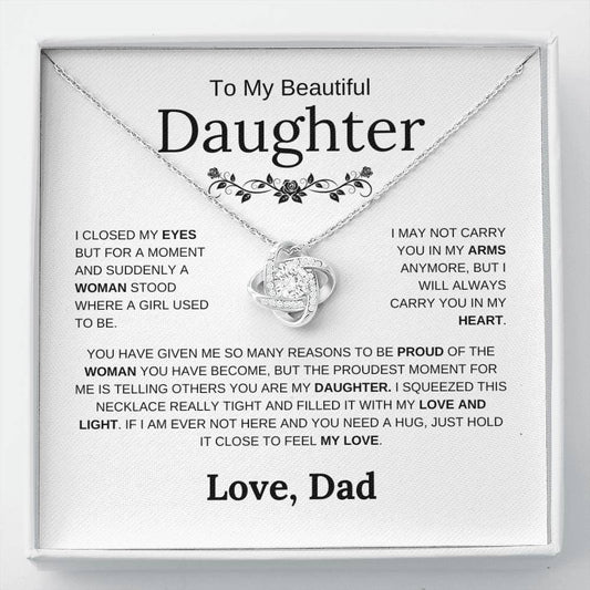 To My Beautiful Daughter - I Closed My Eyes But For A Moment - Love Knot Necklace - Elliotrose Gifts