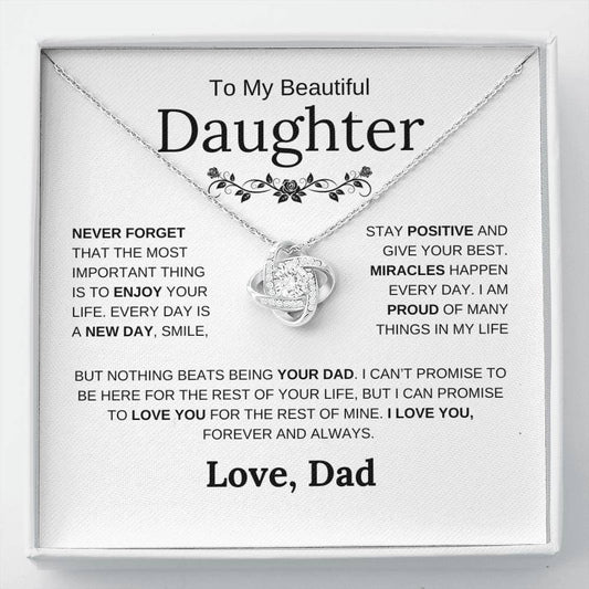 To My Beautiful Daughter - Nothing Beats Being Your Dad - Love Knot Necklace - Elliotrose Gifts