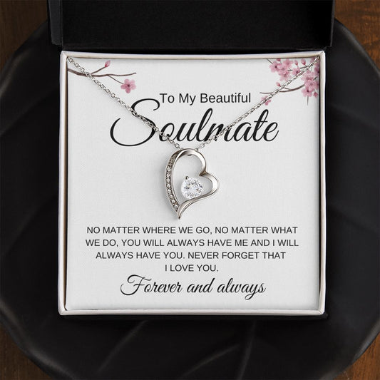 To My Beautiful Soulmate | Always Have Me | Forever Love Necklace - Elliotrose Gifts