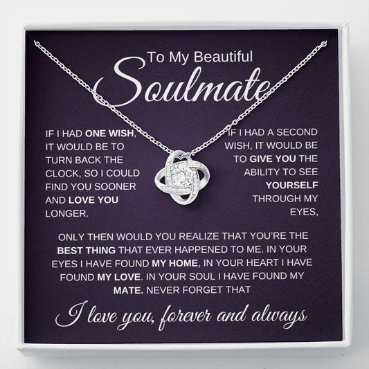 To My Beautiful Soulmate | Best Thing | Love Knot Necklace - Elliotrose Gifts