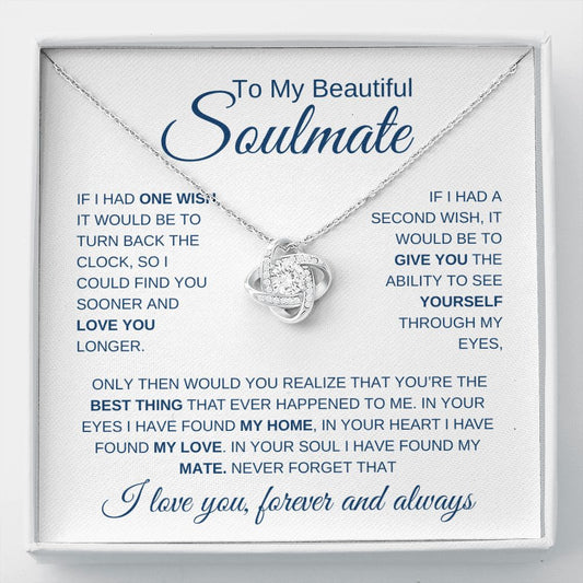 To My Beautiful Soulmate | Best Thing | Love Knot Necklace - Elliotrose Gifts