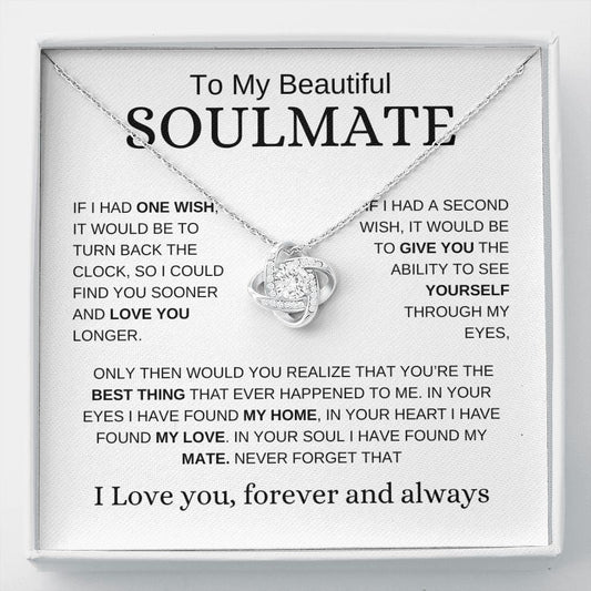 To My Beautiful Soulmate | Best Thing | Love Knot Necklace - Elliotrose Gifts