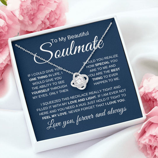 To My Beautiful Soulmate | Love You | Love Knot Necklace - Elliotrose Gifts