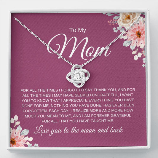 To My Mom | Loving Mom | Love Knot Necklace - Elliotrose Gifts