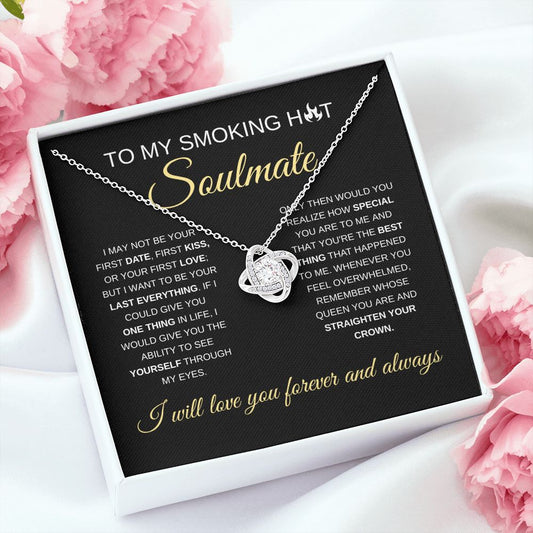 To My Smoking Hot Soulmate | Love You | Love Knot Necklace - Elliotrose Gifts