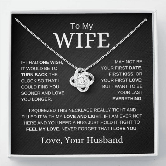 To My Wife | Your Last Everything | Love Knot Necklace - Elliotrose Gifts