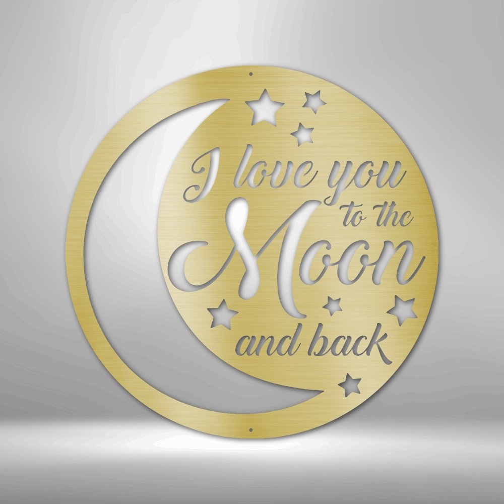 To the Moon and Back - Steel Sign - Elliotrose Gifts